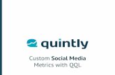 Custom Social Media Metrics with QQL