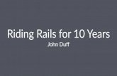 Riding rails for 10 years