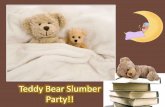 Teddy Bear Slumber Party