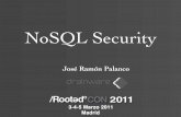 José Ramón Palanco - NoSQL Security [RootedCON 2011]