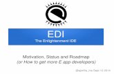 [E-Dev-Day 2014][7/16] EDI, The Enlightenment IDE - motivation, status and roadmap