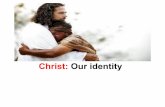 Christ   our identity!
