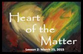 Heart of the matter, Lesson 2