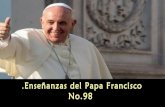 Enseñanzas del papa francisco no. 98