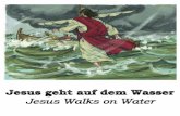 Jesus geht auf dem wasser - Jesus walks on water