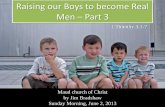 M2013 s41 raising our boys to become real men part 3 6 2-13 sermon