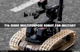 7th SENSE MULTIPURPOSE ROBOT FOR MILITARY