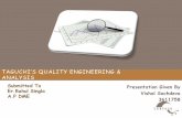 Taguchi’s quality engineering & analysis