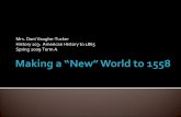 Lecture 1 Making A New World To 1558