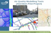 Air Quality Modelling Tools (Aberdeen Pilot Project) Dr. Alan Hills, SEPA