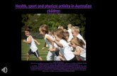 Health, sport and physical activity in australian children