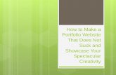 How to Make a Portfolio Website That Does Not Suck and Showcase Your Spectacular Creativity