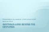 Australia - land beyond the centuries
