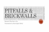 Pitfalls and Brickwalls