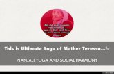This is Ultimate Yoga of Mother Teressa...!~