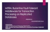 MITRA: Byzantine Fault Tolerant Middleware for Transaction Processing on Replicated Databases