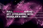 This is Voddler. This is Vnet.