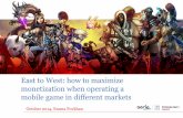 East to west how to maximize monetization when operating a mobile game in different markets   emma povkhan