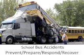 School Bus Accidents *Prevent/Prepare/Respond/Recover