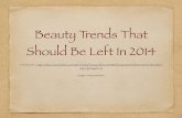 Tysen Julian | Beauty Trends That Should Be Left In 2014