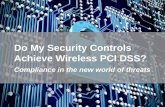 Do My Security Controls Achieve Wireless PCI Compliance