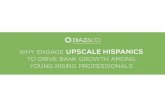 Banking: Why Engage Upscale Hispanics?