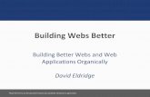 Building Webs Better