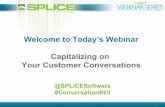 Capitalizing Customer Conversations - SPLICE Webinar Series