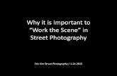Why it is important to “Work the Scene” in Street Photography