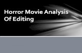 Horror Movie Analysis Of Editing