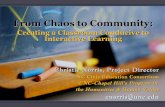 From Chaos to Community: Creating a Classroom Conducive to Interactive Learning