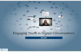 Enganging Youth in Digital Conversations