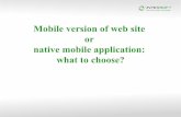 Mobile version of web site or native mobile application what to choose