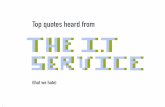 Top quotes heard from the I.T service (that we hate)