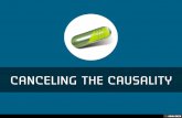 Canceling the Causality