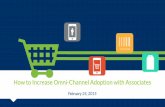 Webinar: How to Increase Omni-Channel Adoption With Associates