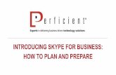 Introducing Skype for Business: How to Plan and Prepare