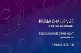 Prism Challenge Tech Overview at Folsom Makers Demo Night
