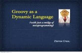 Groovy as a Dynamic Language