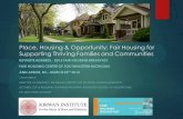 Place, Housing & Opportunity: Fair Housing for Supporting Thriving Families and Communities