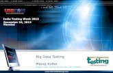 Manoj Kolhe - Unicom - India Testing Week - Big Data Testing - Mumbai -  Dec 2013