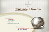 Renounce & Invenio by Sonu Vishwakarma