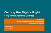 UKSG webinar: Getting the Rights Right - or When policies collide! with Bill Hubbard, CRC