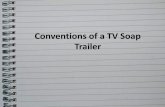 Conventions of a Soap Trailer