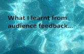What I've learnt from audience Feedback