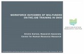WORKFORCE OUTCOMES OF WIA-FUNDED ON-THE-JOB TRAINING IN OHIO