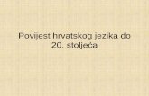 Povijest hrvatskog jezika do 20