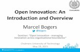 Open Innovation: An Introduction and Overview (Chalmers)