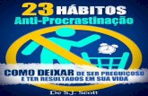 23 habitos anti procrastinacao - s.j. scott