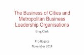 1 er Encuentro ProBogotá Region   Greg Clark Metropolitan Business Leadership Groups proBogotá